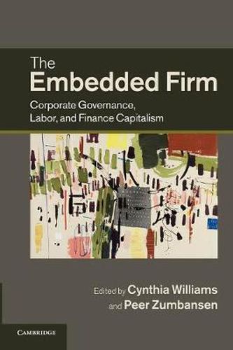 The Embedded Firm: Corporate Governance, Labor, and Finance Capitalism