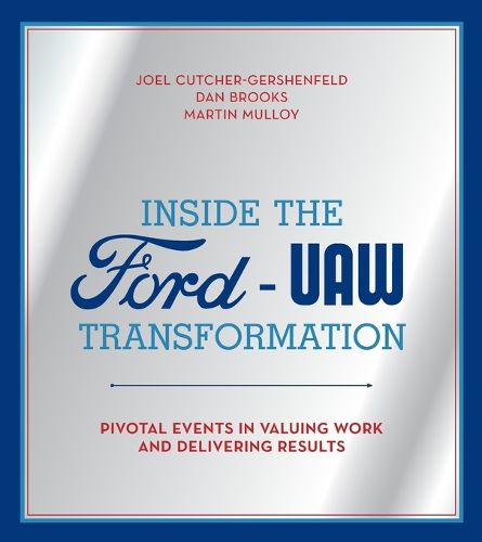 Cover image for Inside the Ford-UAW Transformation