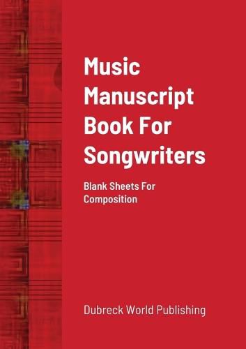 Cover image for Music Manuscript Book For Songwriters