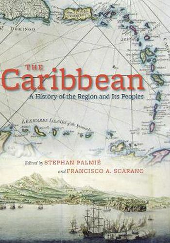 Cover image for The Caribbean: A History of the Region and Its Peoples