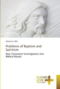 Cover image for Problems of Baptism and Spiritism