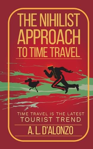 Cover image for The Nihilist Approach to Time Travel