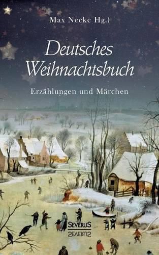 Cover image for Deutsches Weihnachtsbuch: Erzahlungen und Marchen