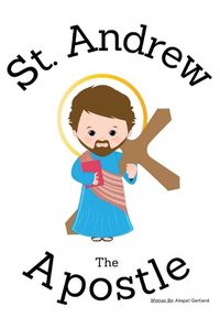 Cover image for St. Andrew the Apostle - Children's Christian Book - Lives of the Saints