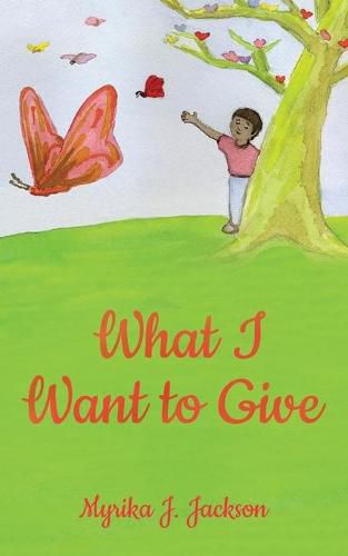 Cover image for What I Want to Give