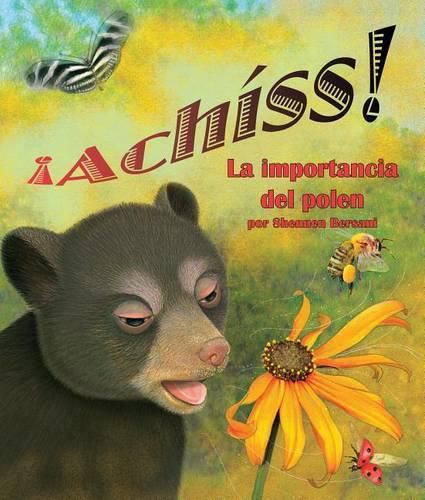 Cover image for !Achiss! La Importancia del Polen (Achoo! Why Pollen Counts)