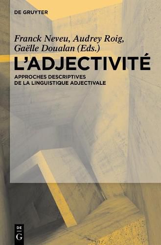 Cover image for L'Adjectivite: Approches Descriptives de la Linguistique Adjectivale