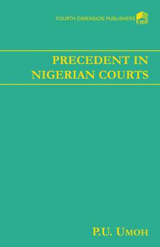 Cover image for Precedent in Nigerian Courts