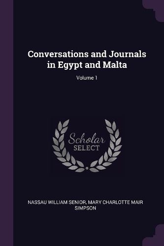 Cover image for Conversations and Journals in Egypt and Malta; Volume 1