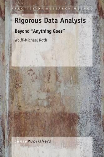 Cover image for Rigorous Data Analysis: Beyond   Anything Goes