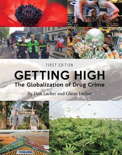 Cover image for Getting High: The Globalization of Drug Crime