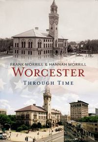 Cover image for Worcester Through Time