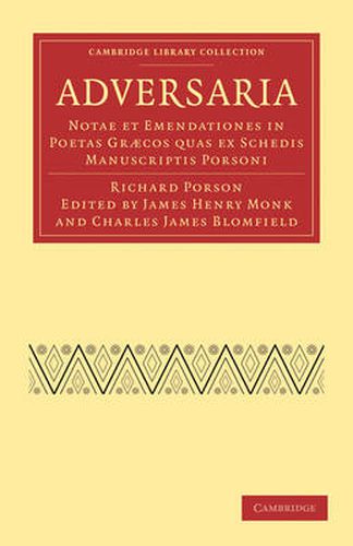 Adversaria: Notae et Emendationes in Poetas Graecos quas ex Schedis Manuscriptis Porsoni