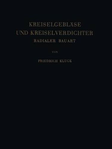 Kreiselgeblase und Kreiselverdichter: Radialer Bauart