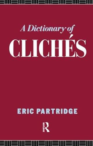 Cover image for A Dictionary of Cliches