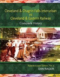 Cover image for Cleveland & Chagrin Falls Interurban vs Cleveland & Eastern Railway