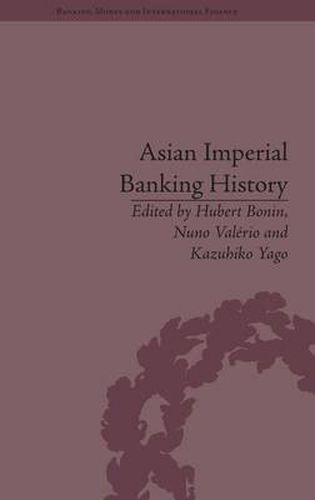 Cover image for Asian Imperial Banking History