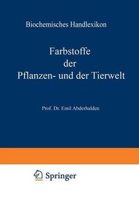 Cover image for Biochemisches Handlexikon: VI. Band: Farbstoffe Der Pflanzen- Und Der Tierwelt