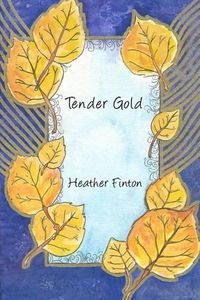 Cover image for Tender Gold