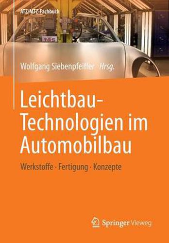 Cover image for Leichtbau-Technologien Im Automobilbau: Werkstoffe - Fertigung - Konzepte