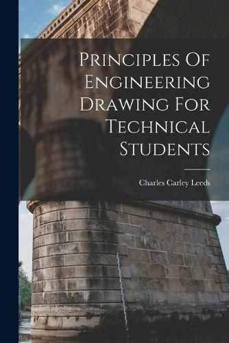 Cover image for Principles Of Engineering Drawing For Technical Students