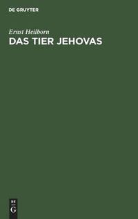 Cover image for Das Tier Jehovas: Ein Kulturhistorischer Essay