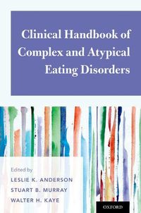 Cover image for Clinical Handbook of Complex and Atypical Eating Disorders