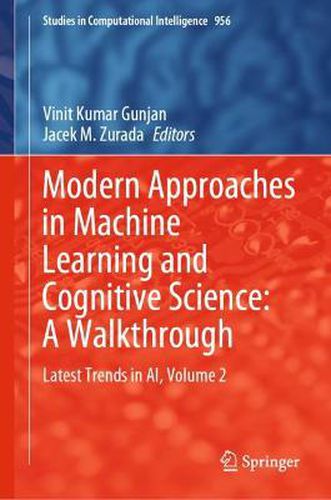 Cover image for Modern Approaches in Machine Learning and Cognitive Science: A Walkthrough: Latest Trends in AI, Volume 2