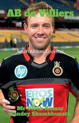 AB de Villiers: South African Cricketer