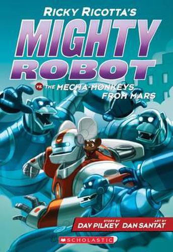 Cover image for Ricky Ricotta's Mighty Robot vs the Mecha-Monkeys from Mars (#4)