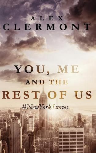 Cover image for You, Me And The Rest Of Us: #NewYorkStories