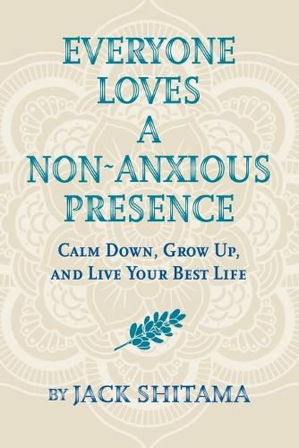 Cover image for Everyone Loves a Non-Anxious Presence