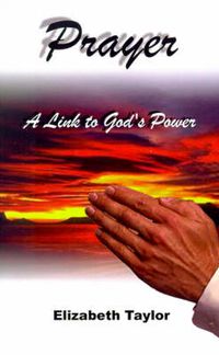 Cover image for Prayer: A Link to God's Power