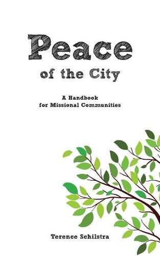 Cover image for Peace of the City: A Handbook for Missional Communities