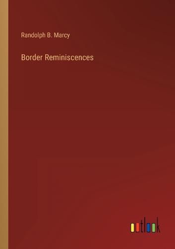 Cover image for Border Reminiscences