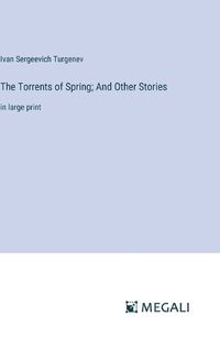 Cover image for The Torrents of Spring; And Other Stories