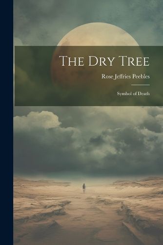 Cover image for The dry Tree