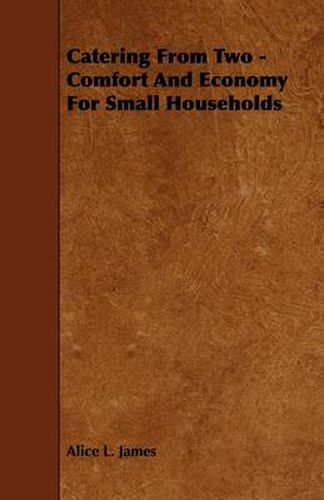 Cover image for Catering From Two - Comfort And Economy For Small Households