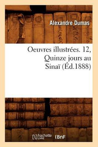 Cover image for Oeuvres illustrees. 12, Quinze jours au Sinai (Ed.1888)