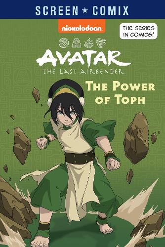 Cover image for Avatar The Last Airbender: The Power of Toph (Nickelodeon: Screen Comix)