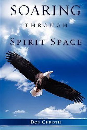 Cover image for Soaring Through Spirit Space