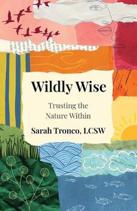 Cover image for Wildly Wise