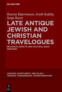 Cover image for Late Antique Jewish and Christian Travelogues