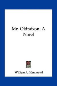 Cover image for Mr. Oldmixon