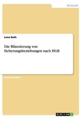 Cover image for Die Bilanzierung von Sicherungsbeziehungen nach HGB