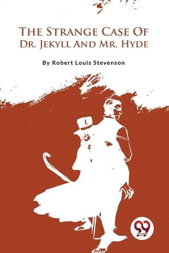 Cover image for The Strange Case of Dr. Jekyll and Mr. Hyde