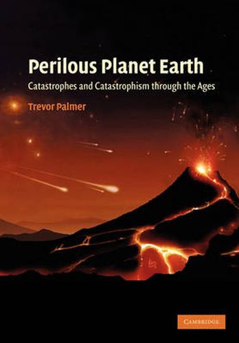 Cover image for Perilous Planet Earth: Catastrophes and Catastrophism through the Ages