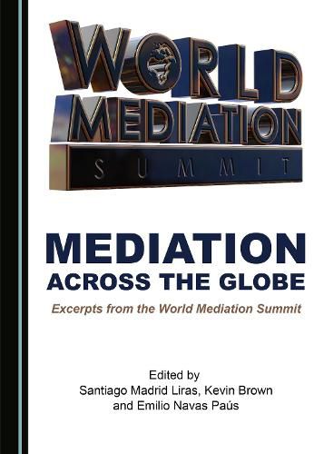 Cover image for Mediation across the Globe: Excerpts from the World Mediation Summit