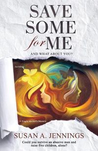 Cover image for Save Some For Me: And what about you?