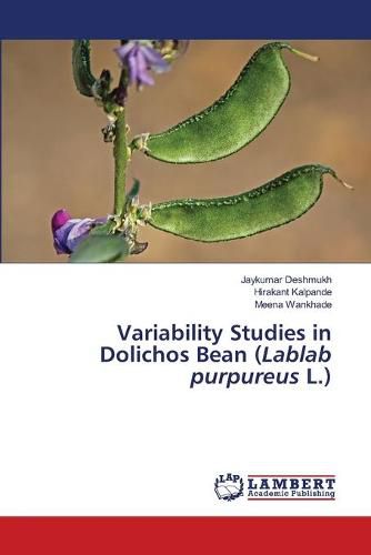 Variability Studies in Dolichos Bean (Lablab purpureus L.)